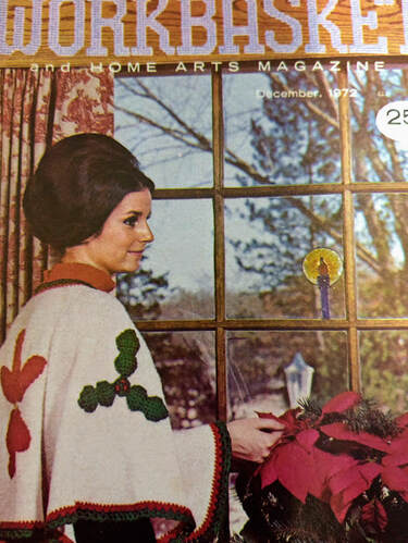 December 1972 Cover of Workbasket Magazine.   Cape/Tree skirt with poinsettia and holly pictured